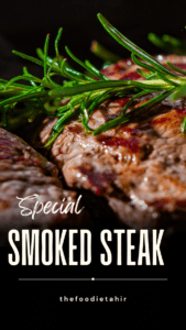 Smoked- Steak